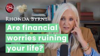 Are financial worries ruining your life? | Rhonda Byrne | ASK RHONDA