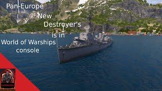 Pan-Europe New Destroyer's is in World of Warships console / World of Warships console