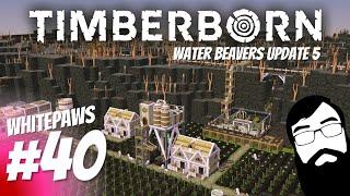 Finally, clockwork farms! Timberborn Waterbeavers Update 5 Episode 40