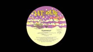 ROUNDABOUT - Just Dance For Me ( Zooming Mode ) ( HITHOUSE RECORDS )