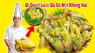 Bí Quyết Luộc Gà Ngon Ít Người Biết / Cách Luộc Gà Ngon Như Nhà Hàng