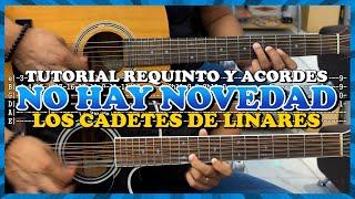 Tutorial | No hay novedad | Los cadetes de Linares | Requinto | Acordes | TABS