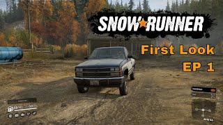 Snow Runner EP1 - First Look