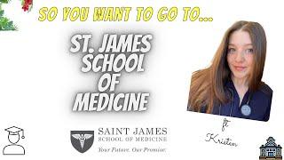 So you want to go to St. James School of Medicine