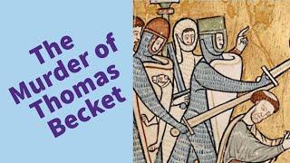 The Murder of Thomas Becket - History Year 7