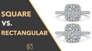 SQUARE VS. RECTANGULAR CUSHION CUT DIAMOND ENGAGEMENT RINGS