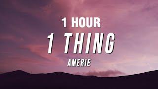 [1 HOUR] Amerie - 1 Thing (FSS Remix) [Lyrics]