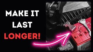 6 Tips to Make Your Car Battery Last  Longer (EVEN YEARS)