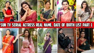 Sun Tv Serial Actress Real Name, Date Of Birth list part 1  | Serial Update |