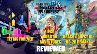 Lego Horizon Adventures, Dragon Quest III Remake, Tetris Forever w/ Mark Delaney, Nadia Oxford