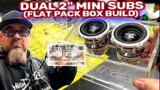 Dual 2" mini subwoofers flat pack ported box build  Crystal clear acrylic