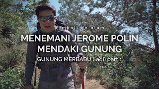 Gunung Merbabu (Thekelan) 1: Menemani Jerome Polin Mendaki Gunung