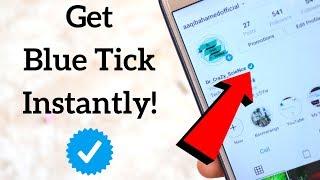 How to get the Blue Tick  on Instagram Instantly Within 5 minutes - Legit!! 100% WORKING METHOD