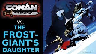 Conan and The Frost Giant’s Daughter | A History of ComicBook Adaptations