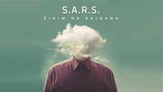 S.A.R.S. - Živim na Balkanu (Official Lyrics Video)