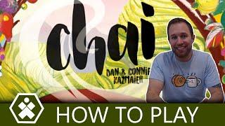 Chai | How to Play