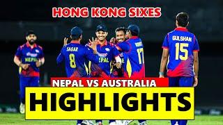 NEPAL VS AUSTRALIA HONG KONG SUPER SIXES HIGHLIGHTS 2024