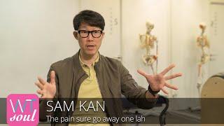 The pain sure go away one lah | Sam Kan | WomenTalk Soul