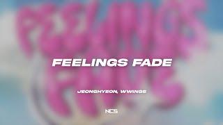 jeonghyeon, Wwings - Feelings Fade [NCS Lyrics]