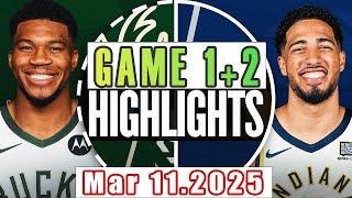 Indiana Pacers VS Milwaukee Bucks Game 1st+2nd Highlights Mar 11,2025 NBA Season 2024-25