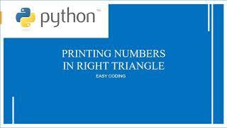 Python Program To Print Numbers In A Right Triangle Pattern|Python Programs For Begginers