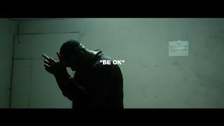 AD  - Be Ok (Official Video)