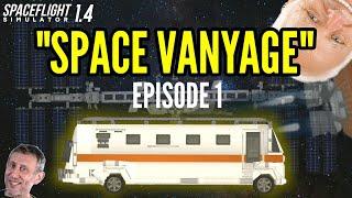 "SPACE VANYAGE" - Episode 1 | SFS 1.4