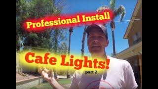 How to Hang Cafe or String lights with Professional Look!