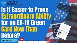 Is It Easier to Prove Extraordinary Ability for an EB-1A Green Card Now Than Before?