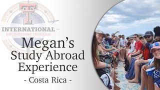 International Engineering Program - Megan Studies Abroad at Texas Tech University Costa Rica