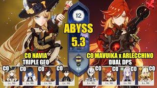 C0 Navia Triple Geo & C0 Mavuika Arlecchino Dual DPS | Spiral Abyss 5.3 | Genshin Impact 【原神】