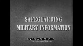 " SAFEGUARDING MILITARY INFORMATION " COLD WAR ERA ANTI-ESPIONAGE U.S. ARMY TRAINING FILM   27114