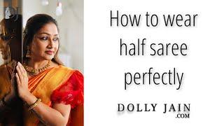 Master the Half Saree with Dolly Jain's Pavadai Drape!