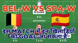 BEL-W vs SPA-W Football dream11 team | BEL-W vs SPA-W Football dream11 team prediction win