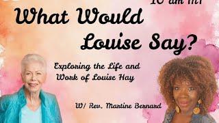 What Would Louise Say? with Rev.. Martine Bernard (PREMERE SHOW) 06/10/2025