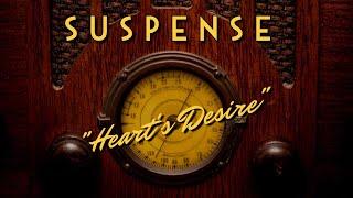 Suspense-Classic Mystery Radio-"Heart's Desire"