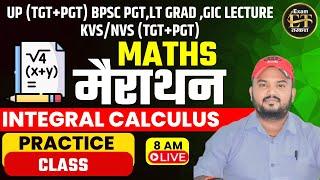 UP EXAMS | BPSC TRE 4.0 | MATHS  INTEGRAL CALCULUS PRACTICE CLASS BY ARVIND SIR