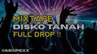 MIXTAPE DISCO TANAH COCOK BUAT PARTY DJ VIRAL‼️ 2024 FULL BASS TERBARU