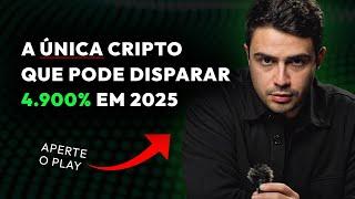 LIBERADO: A ÚNICA CRIPTO QUE PODE DISPARAR 4.900% NO COMEÇO DE 2025