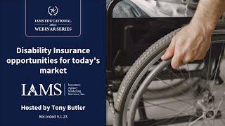 Disability Insurance opportunities for today's market