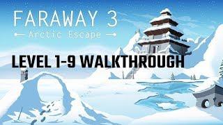 Faraway 3 Arctic Escape: Level 1-9 Walkthrough Guide With All 3 Letters / Notes (by Snapbreak Games)