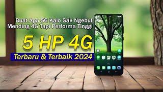 Rekomendasi 5 HP 4G Terbaik Performa Tinggi