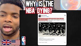 BRIT Reacts To WHY IS THE NBA DYING?