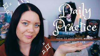 Witch Tips: How To Create A Daily Magical Practice... And Stick To It!