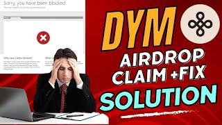 Troubleshooting: Fixing 'Sorry, You Have Been Blocked' on Dymension airdrop token plus Airdrop guide