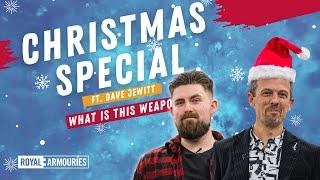 What is this Weapon? Christmas Cracker 2, with Jonathan Ferguson and Dave Jewitt