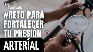 Vamos a FORTALECER tu Presión ARTERIAL con este #RETO de Método Yuen