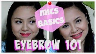 MICS BASICS | Eyebrow 101