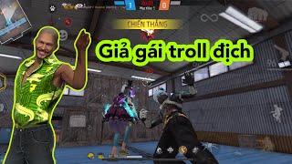 KíĐầuMàyGiờ - Giả gái troll địch cay quá phải out game #freefire #garenafreefire