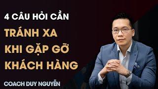 4 CÂU HỎI PHẢI TRÁNH XA TRONG BÁN HÀNG
